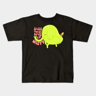 Treetrunks Sass those boys up nasty Kids T-Shirt